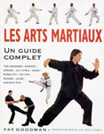 Les arts martiaux. Un guide complet
