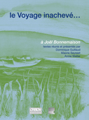 Le voyage inachevé…, vol. 3, Joël Bonnemaison