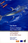 Le thon. Enjeux et stratégies pour l'océan Indien