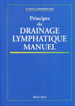 Le drainage lymphatique manuel, Éditions Maloine