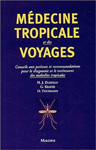 Médecine tropicale et des voyages, Éditions Maloine